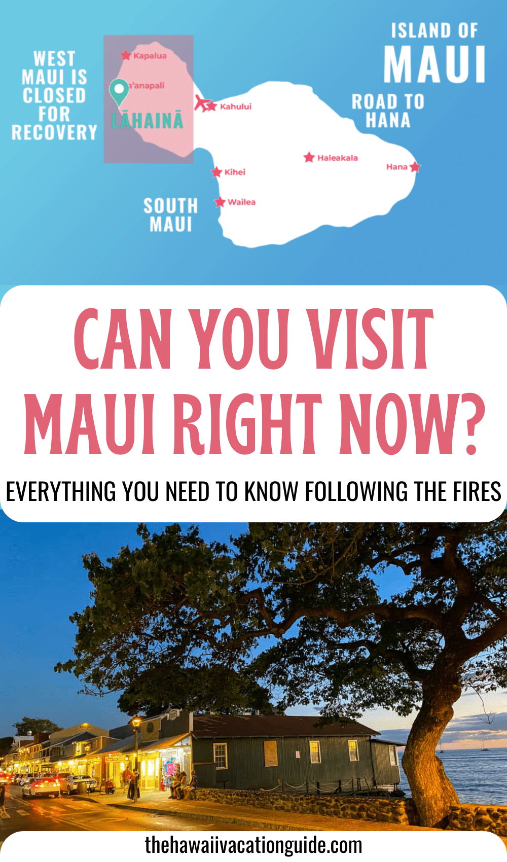 Pinterest Image: Can you visit Maui right now? Everything you need to know following the fires